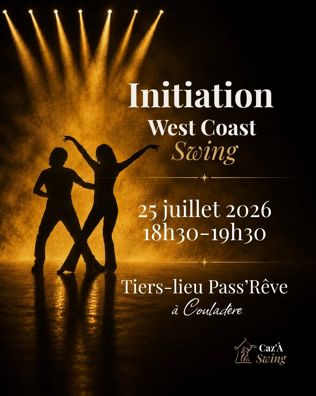 Affiche Caz'À Swing : initiation West Coast Swing le 25 juillet 2026 de 18h30 à 19h30 au tiers-lieu Pass'Rêve à Couladère.